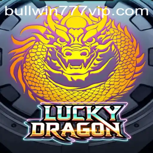 Exploring the Captivating World of LuckyDragon and the Thrills of BULL WIN 777