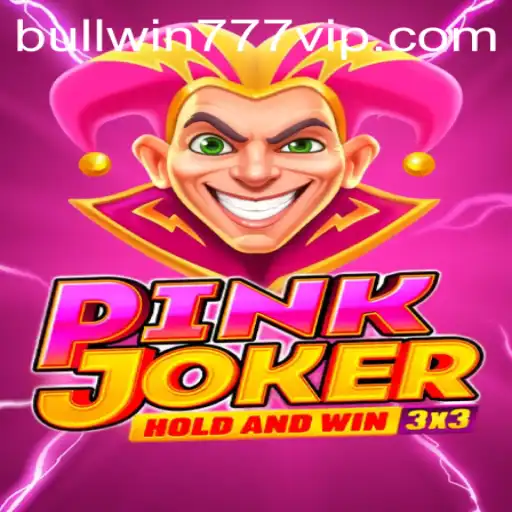 Mastering Pinkjoker: Unveiling the Thrills of BULL WIN 777